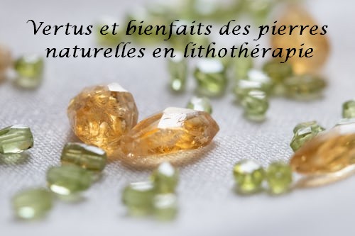 vertus-bienfaits-pierre-naturelle-en-lithotherapie